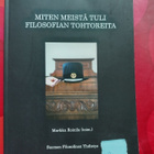 Roinila (ed.), Miten meistä tuli filosofian tohtoreita - pikkukuva 1