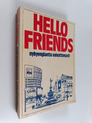 Doug Case : Hello, friends! : nykyenglantia vaivattomasti