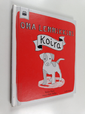 Helen Piers : Oma lemmikkini : koira
