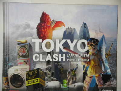 Ralf Bähren : TOKYO CLASH  Japanilaista popkulttuuria