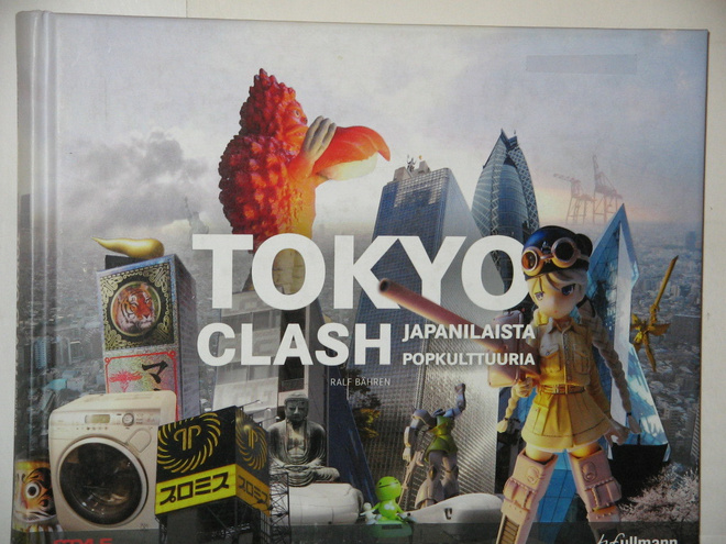 Ralf Bähren : TOKYO CLASH  Japanilaista popkulttuuria