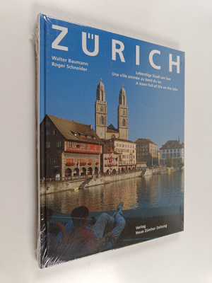 Walter Baumann : Zurich - lebendige Stadt am See (lukematon)
