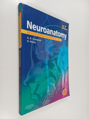 A. R. Crossman : Neuroanatomy : an illustrated colour text