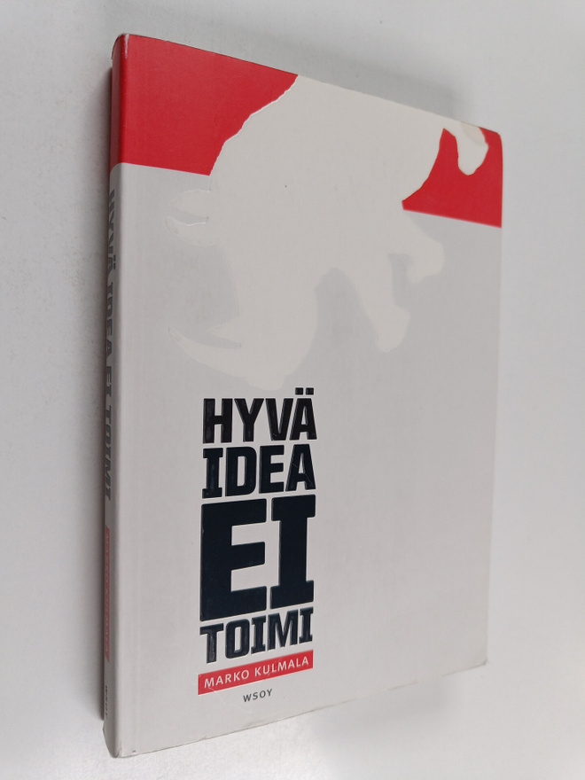 Marko Kulmala : Hyvä idea ei toimi