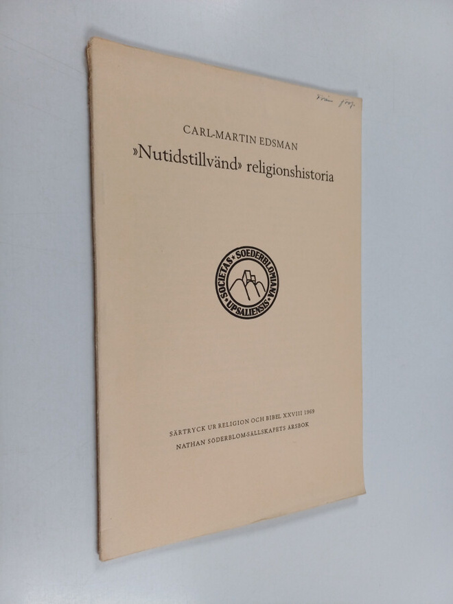 Carl-Martin Edsman : Nutidstillvänd religionshistoria