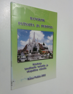Kaisa Pudas : Bangkok - patsaita ja puistoja : Käsikirja ...