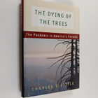 Charles E. Little : The dying of the trees : the pandemic... - pikkukuva 1