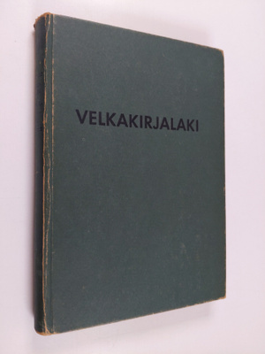 Y. J. Hakulinen : Velkakirjalaki siihen liittyvine lakeineen