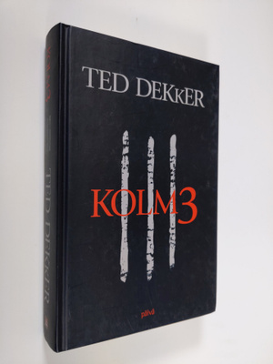 Ted Dekker : Kolm3