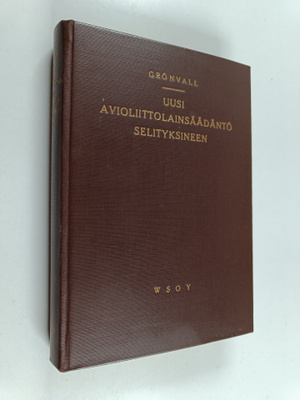 F. Grönvall : Uusi avioliittolainsäädäntö selityksineen