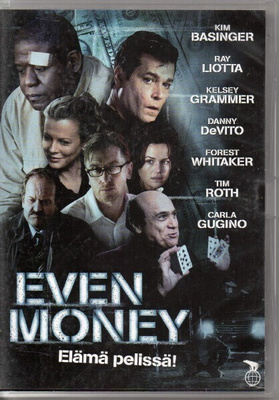 Even Money - Elämä pelissä (Kim Basinger, Forest Whitaker)