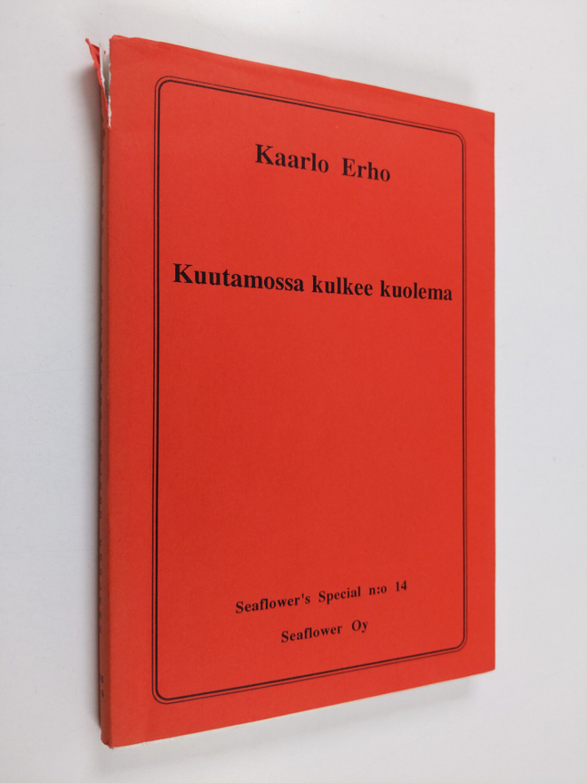 Kaarlo Erho : Kuutamossa kulkee kuolema : salapoliisiroma...