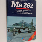 Willy Radinger : Me 262 : Entwicklung, Erprobung und Fert... - pikkukuva 1