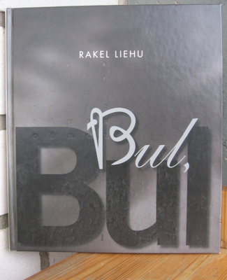 Rakel Liehu: Bul, Bul, Wsoy 2007. 85 s.