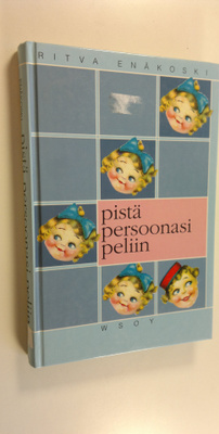 Ritva Enäkoski : Pistä persoonasi peliin