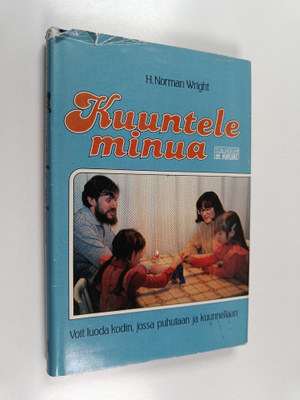 H. Norman Wright : Kuuntele minua
