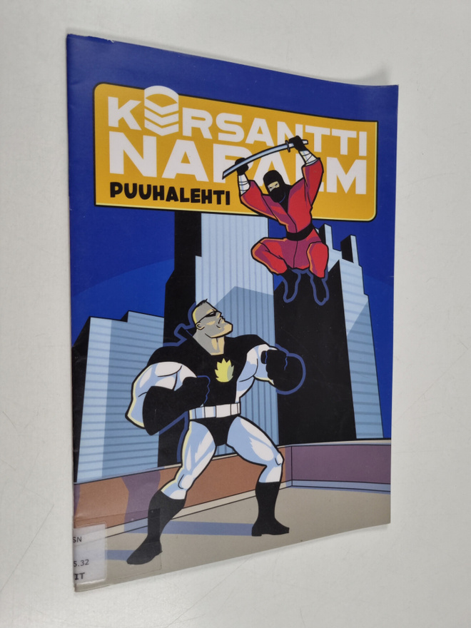 Timo Kokkila ym. : Kersantti Napalm Puuhalehti