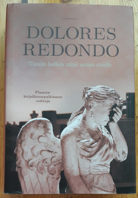 Dolores Redondo - Tämän kaiken minä annan sinulle