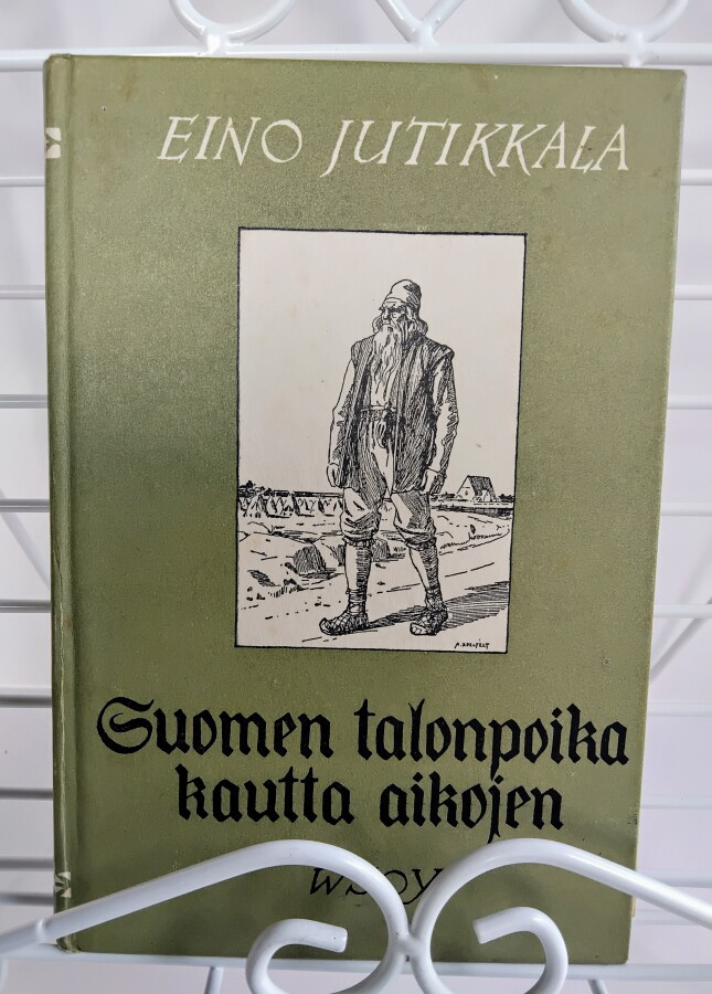 Suomen talonpoika kautta aikojen - Eino Jutikkala 1.p (sid.)