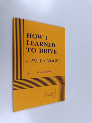 Paula Vogel : How I Learned to Drive