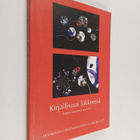 Kirjallisuus liikkeessä : lajeja, käsitteitä, teorioita - pikkukuva 1