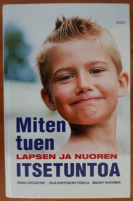 Miten tuen lapsen ja nuoren itsetuntoa
