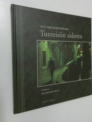 Kyllikki Martinpuro : Tunteisiin sidottu