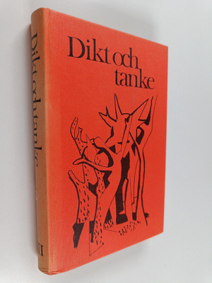 Dikt och tanke : Litteratururval för gymnasiet av Gunnar ...
