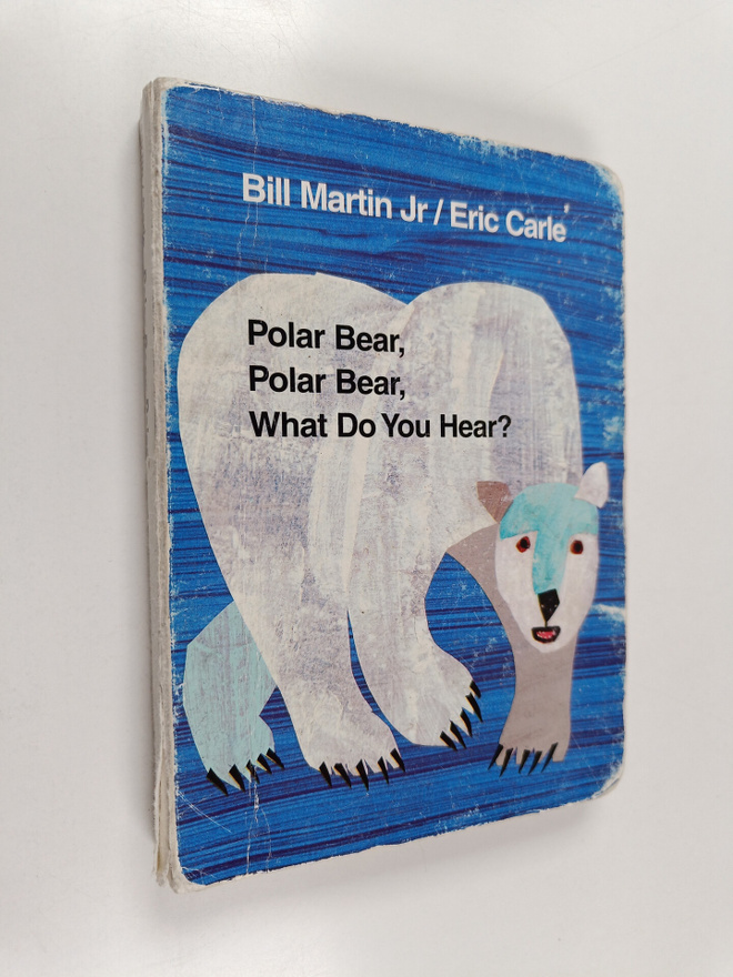 Bill Martin, Jr. : Polar Bear, Polar Bear, What Do You Hear?