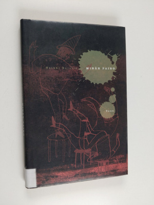 Heikki Reivilä : Minän paino : novelleja