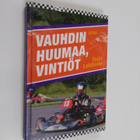 Tuija Lehtinen : Vauhdin huumaa, Vintiöt - pikkukuva 1
