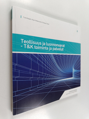 Teollisuus ja luonnonvarat : T&K toiminta ja palvelut