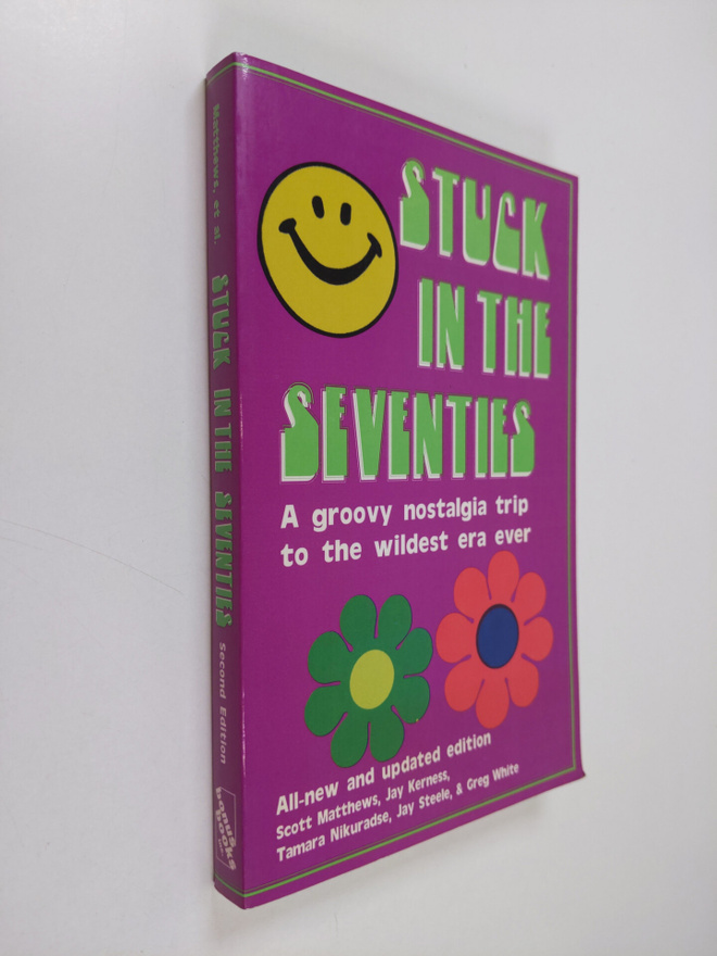 Scott Matthews : Stuck in the Seventies - 113 Things from...