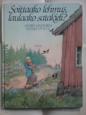 Astrid Lindgren - Soittaako lehmus, laulaako satakieli?