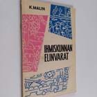 K. Malin : Ihmiskunnan elinvarat - pikkukuva 1