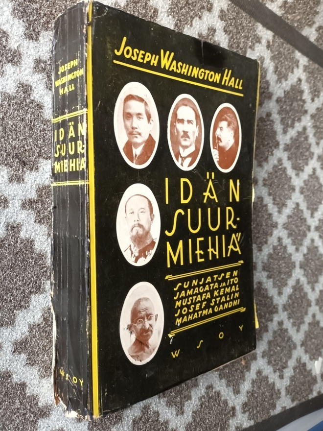 Idän suurmiehiä. Sunjatsen, Jamagata, Ito, Gandhi ym