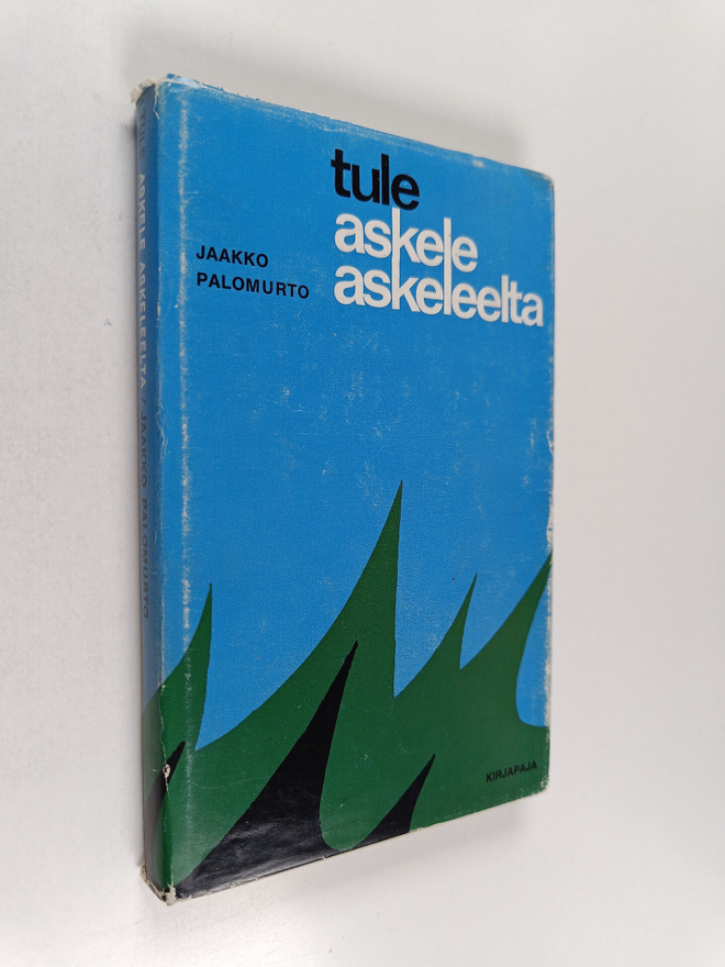 Jaakko Palomurto : Tule askele askeleelta