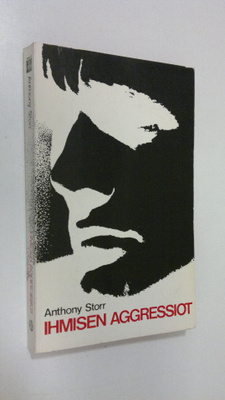 Anthony Storr : Ihmisen aggressiot
