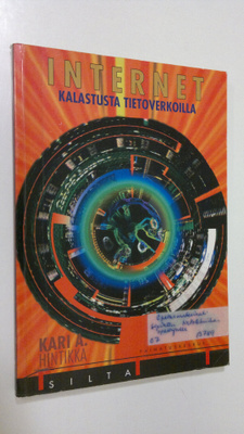 Kari A. Hintikka : Internet : kalastusta tietoverkoilla