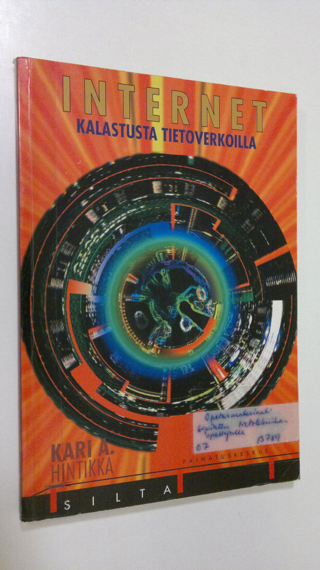 Kari A. Hintikka : Internet : kalastusta tietoverkoilla