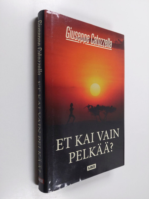 Giuseppe Catozzella : Et kai vain pelkää?