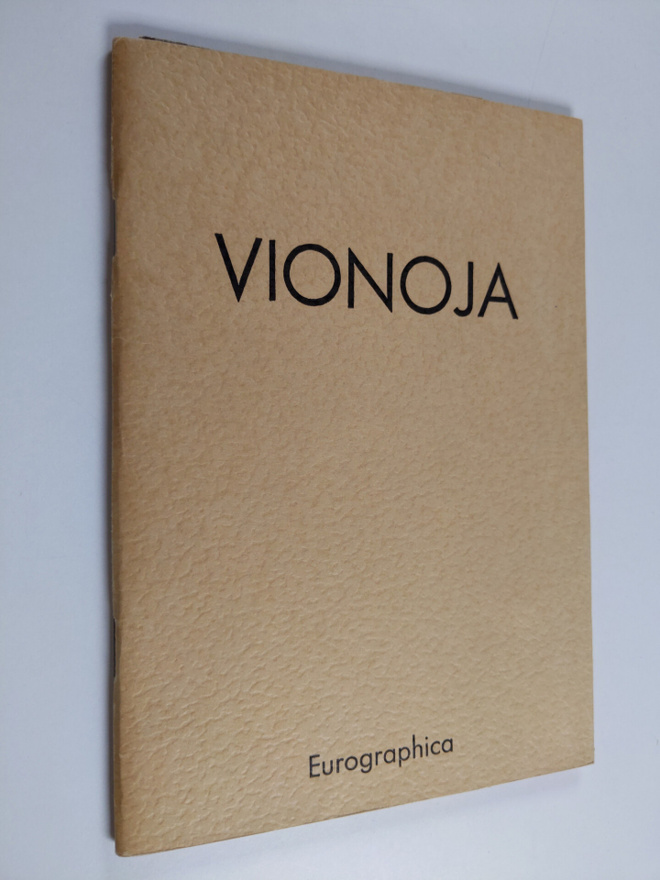 Veikko Vionoja : Veikko Vionoja : grafiikkaa : 1978-1979 ...