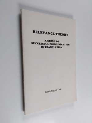 Ernst-August Gutt : Relevance theory : a guide to success...
