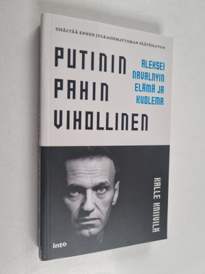 Kalle Kniivilä : Putinin pahin vihollinen