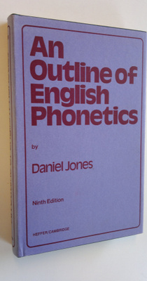 Daniel Jones : An outline of English phonetics