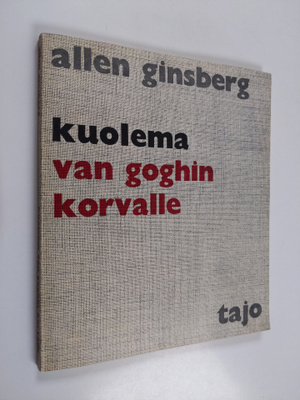 Allen Ginsberg : Kuolema Van Goghin korvalle