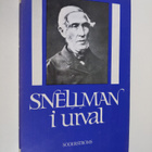 Johan Vilhelm Snellman : Snellman i urval - pikkukuva 1