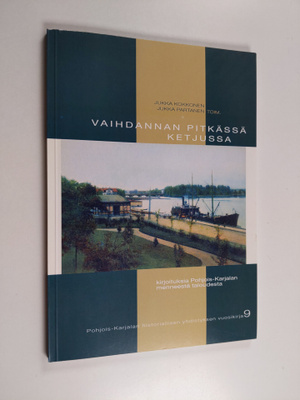 Vaihdannan pitkässä ketjussa : kirjoituksia Pohjois-Karja...