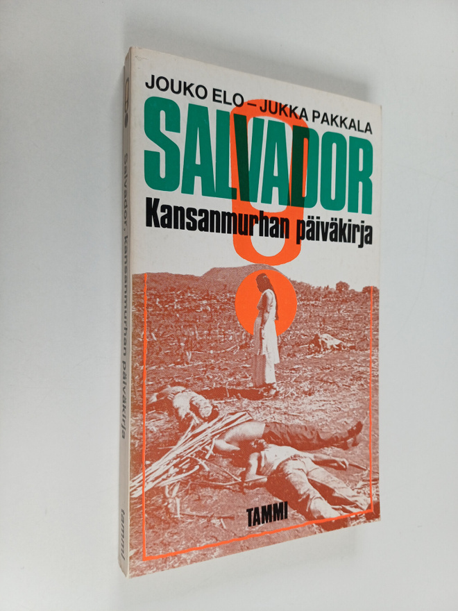 Jouko Elo ym. : Salvador : Kansanmurhan päiväkirja