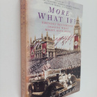 Robert Cowley : More what If? : eminent historians imagin... - pikkukuva 1